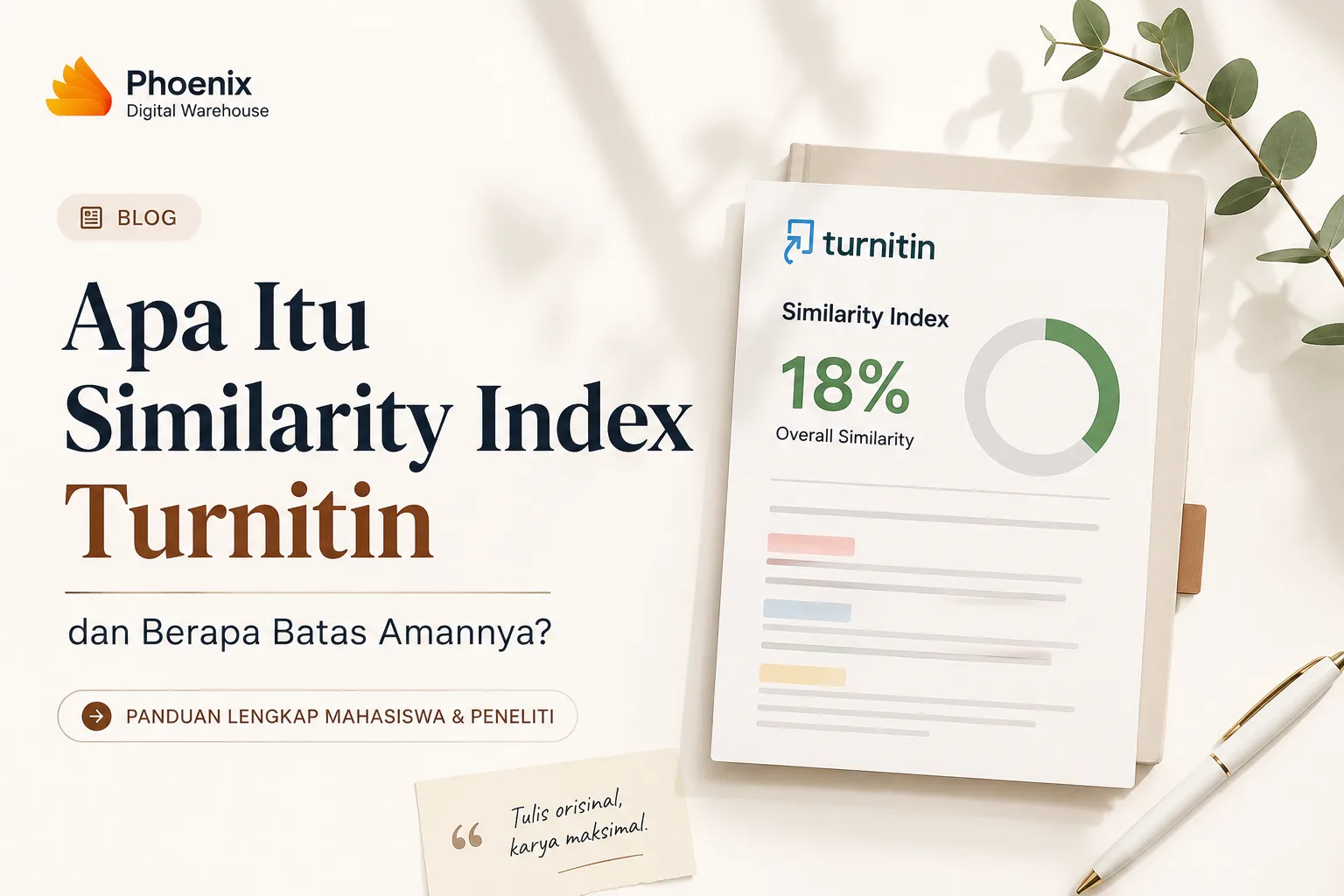 Apa Itu Similarity Index Turnitin dan Berapa Batas Amannya?